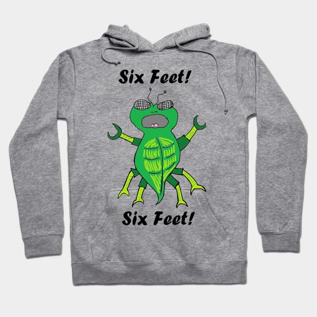 Six Feet Bug Hoodie by SwarmCastPodCast